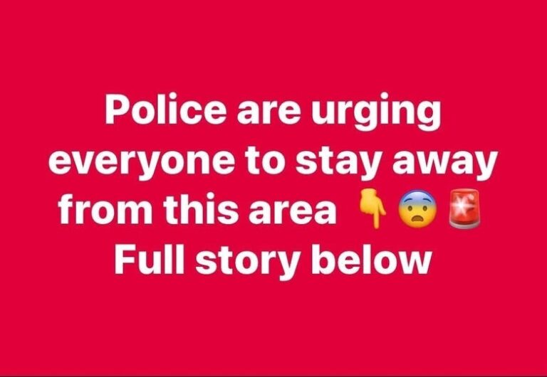 Police are urging everyone to stay away from this area